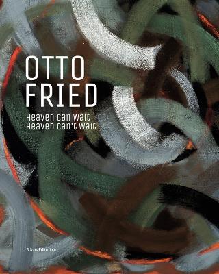 Otto Fried: Heaven Can Wait / Heaven Cant Wait