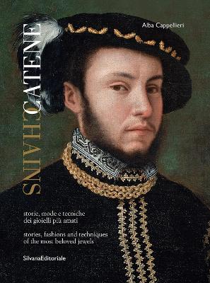 Chains: Stories, fashions and techniques of the most beloved jewels
