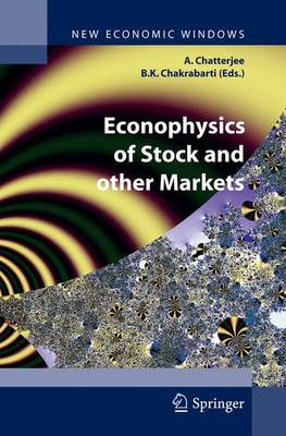 Econophysics of Stock and other Markets: Proceedings of the Econophys-Kolkata II 2006 ed.