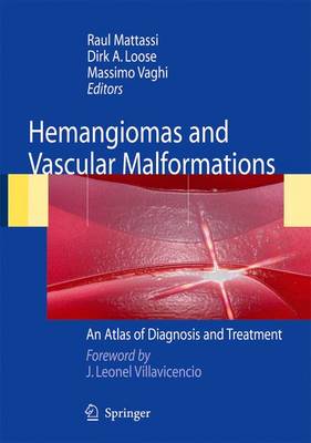 Hemangiomas and Vascular Malformations: An Atlas of Diagnosis and Treatment