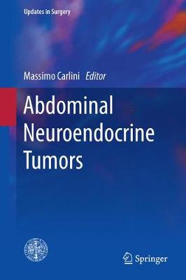 Abdominal Neuroendocrine Tumors 1st ed. 2018