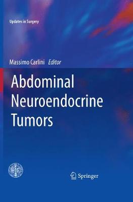Abdominal Neuroendocrine Tumors Softcover reprint of the original 1st ed. 2018
