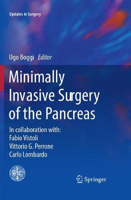Minimally Invasive Surgery of the Pancreas Softcover reprint of the original 1st ed. 2018