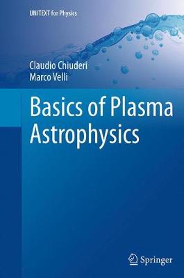 Basics of Plasma Astrophysics 2015 ed.