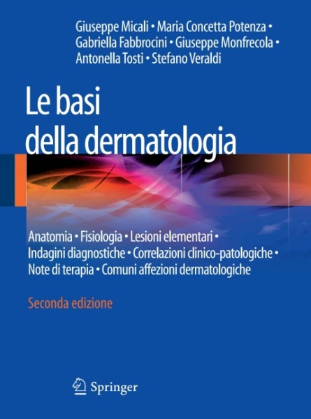 Le basi della dermatologia: Anatomia * Fisiologia * Lesioni elementari * Indagini diagnostiche *Correlazioni clinico-patologiche * Note di terapia  * Comuni affezioni dermatologiche