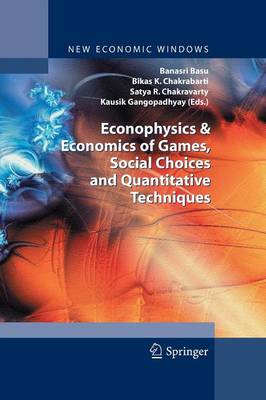 Econophysics & Economics of Games, Social Choices and Quantitative Techniques Softcover reprint of the original 1st ed. 2010