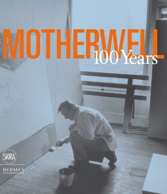 Robert Motherwell: 100 Years