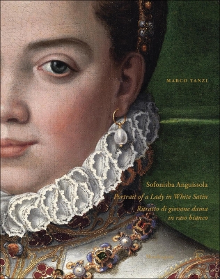 Sofonisba Anguissola: Portrait of a Lady in White Satin
