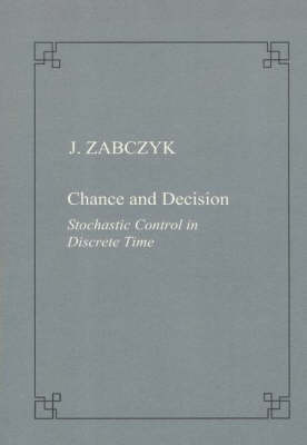 Chance and decision. Stochastic control in discrete time 1996 ed.