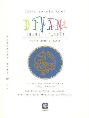 Divan-I Shams-i Tabriz: Forty-Eight Ghazals Bilingual edition
