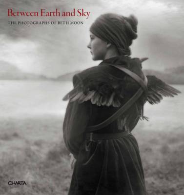 Between Earth and Sky: The Photographs of Beth Moon