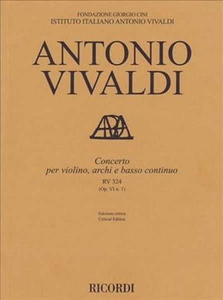 Concerto per violino, archi e bc, RV 324 Op. VI/1 Ed. critica A. Borin