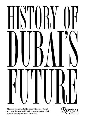 History of Dubai's Future: The Visionary Perspective From 1960 to 2000