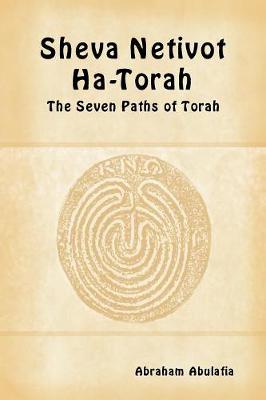 Sheva Netivot Ha-Torah - The Seven Paths of Torah