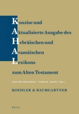 Konzise und aktualisierte Ausgabe des Hebräischen und Aramäischen Lexikons  zum Alten Testament