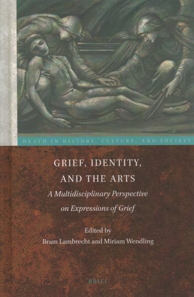 Grief, Identity, and the Arts: A Multidisciplinary Perspective on Expressions of Grief