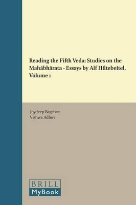 Reading the Fifth Veda: Studies on the Mahbhrata - Essays by Alf Hiltebeitel, Volume 1