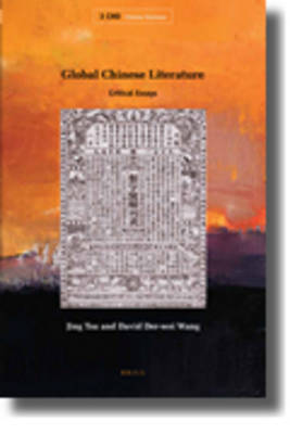 Global Chinese Literature: Critical Essays