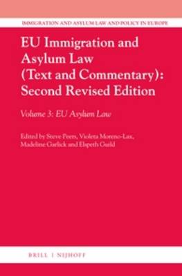 EU Immigration and Asylum Law (Text and Commentary): Second Revised Edition: Volume 3: EU Asylum Law