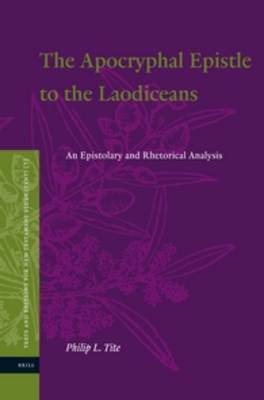 Apocryphal Epistle to the Laodiceans: An Epistolary and Rhetorical Analysis