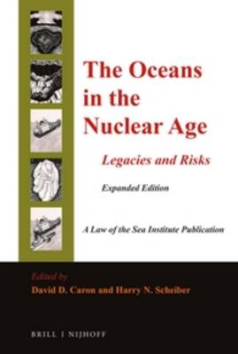 Oceans in the Nuclear Age: Legacies and Risks: Expanded Edition