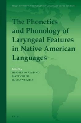 Phonetics and Phonology of Laryngeal Features in Native American Languages