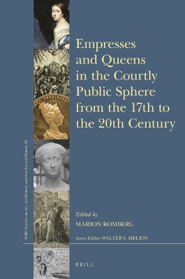 Empresses and Queens in the Courtly Public Sphere from the 17th to the 20th  Century