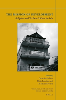 Mission of Development: Religion and Techno-Politics in Asia
