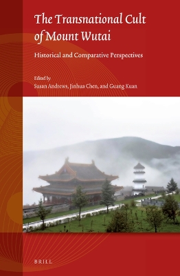 Transnational Cult of Mount Wutai: Historical and Comparative Perspectives