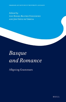 Basque and Romance: Aligning Grammars Approx. X, 271 Pp., Index ed.