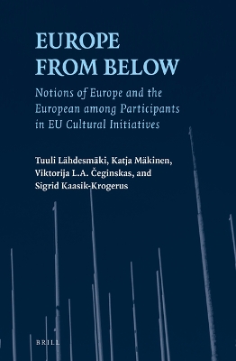 Europe from Below: Notions of Europe and the European among Participants in EU Cultural  Initiatives