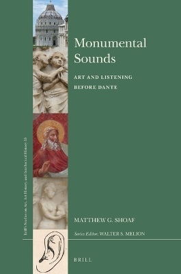 Monumental Sounds: Art and Listening before Dante