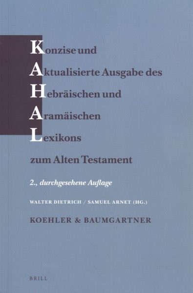 Konzise und aktualisierte Ausgabe des Hebräischen und Aramäischen Lexikons  zum Alten Testament: (New Edition - PAPERBACK)