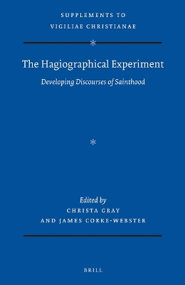 Hagiographical Experiment: Developing Discourses of Sainthood