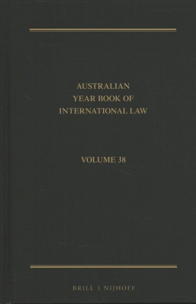 Australian Year Book of International Law: Volume 38 (2020)