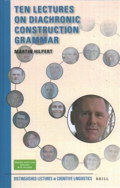 Ten Lectures on Diachronic Construction Grammar