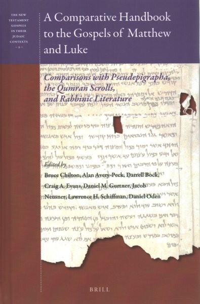 Comparative Handbook to the Gospels of Matthew and Luke: Comparisons with Pseudepigrapha, the Qumran Scrolls, and Rabbinic Literature