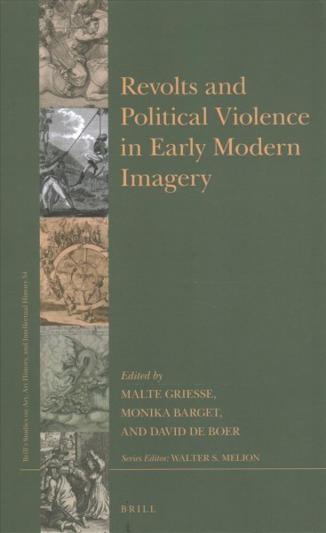 Revolts and Political Violence in Early Modern Imagery