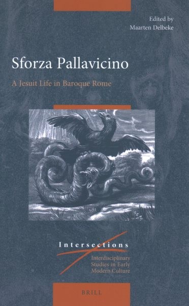 Sforza Pallavicino: A Jesuit Life in Baroque Rome