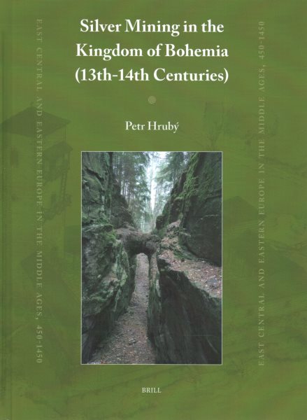 Silver Mining in the Kingdom of Bohemia (13th-14th Centuries)