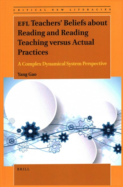 EFL Teachers Beliefs about Reading and Reading Teaching versus Actual  Practices: A Complex Dynamical System Perspective