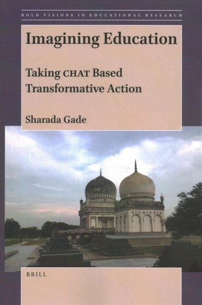 Imagining Education: Taking CHAT Based Transformative Action
