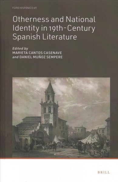 Otherness and National Identity in 19th-Century Spanish Literature