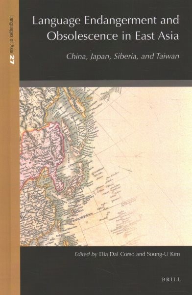 Language Endangerment and Obsolescence in East Asia: China, Japan, Siberia, and Taiwan