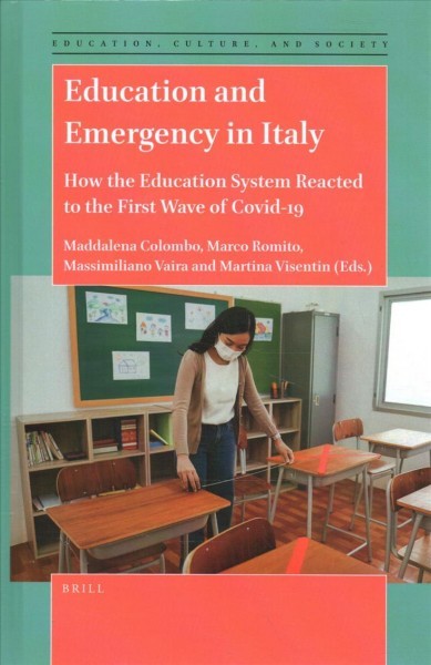 Education and Emergency in Italy: How the Education System Reacted to the First Wave of Covid-19