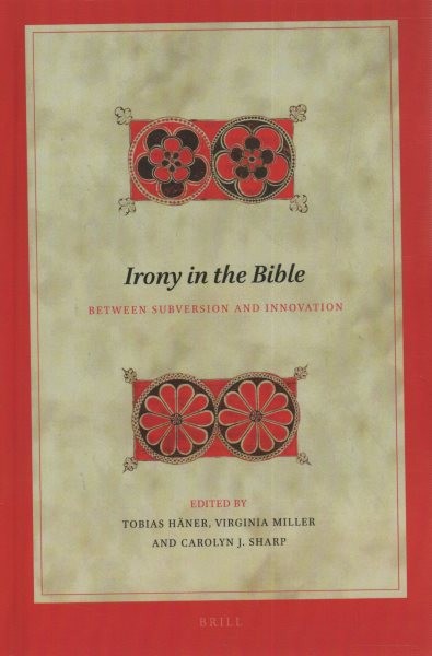 Irony in the Bible: Between Subversion and Innovation