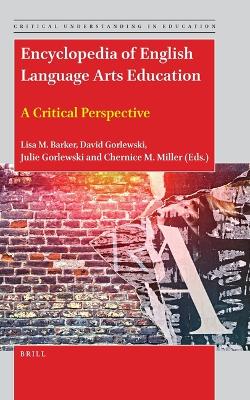 Encyclopedia of English Language Arts Education: A Critical Perspective