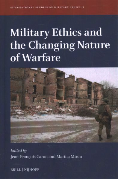 Military Ethics and the Changing Nature of Warfare