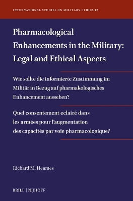 Pharmacological Enhancements in the Military: Legal and Ethical Aspects