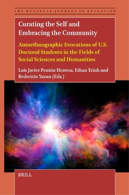 Curating the Self and Embracing the Community: Autoethnographic Evocations of U.S. Doctoral Students in the Fields of  Social Sciences and Humanities